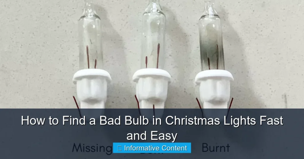 How to Find a Bad Bulb in Christmas Lights Fast and Easy
